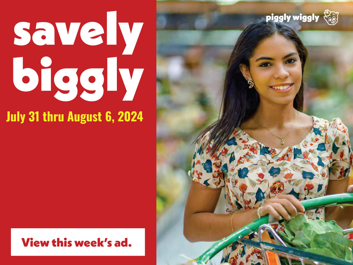 July 31 – August 6, 2024 Weekly Ad Deals at Piggly Wiggly Birmingham: East Lake, Forestdale, Hueytown, McCalla