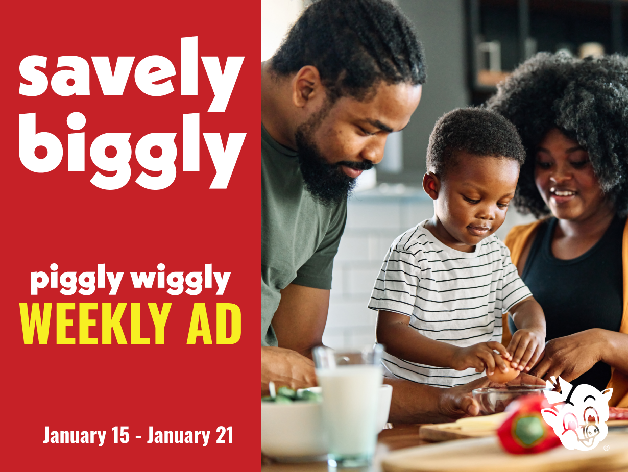Weekly Ad Deals at Piggly Wiggly Birmingham: East Lake, Forestdale, Hueytown, McCalla | January 15 – January 21, 2025