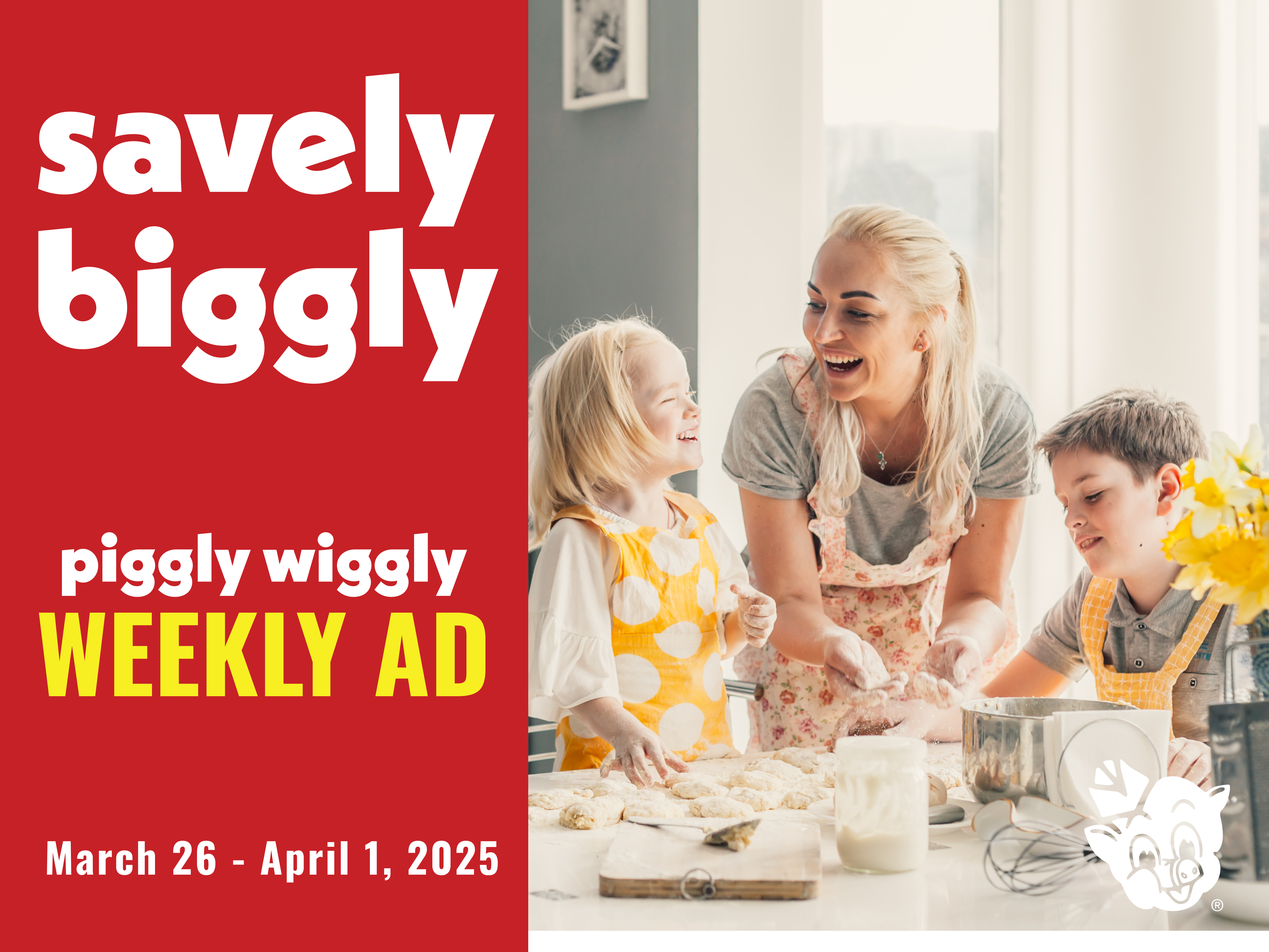 Weekly Ad Deals at Piggly Wiggly Birmingham: Bluff Park, Clairmont, Crestline, Dunnavant Valley, Homewood, River Run | March 26 – April 1, 2025