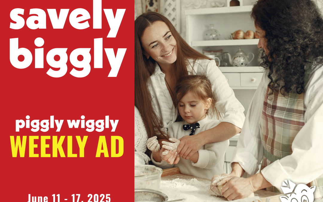 Weekly Ad Deals at Piggly Wiggly Birmingham: Bluff Park, Clairmont, Crestline, Dunnavant Valley, Homewood, River Run | June 11 – 17, 2025