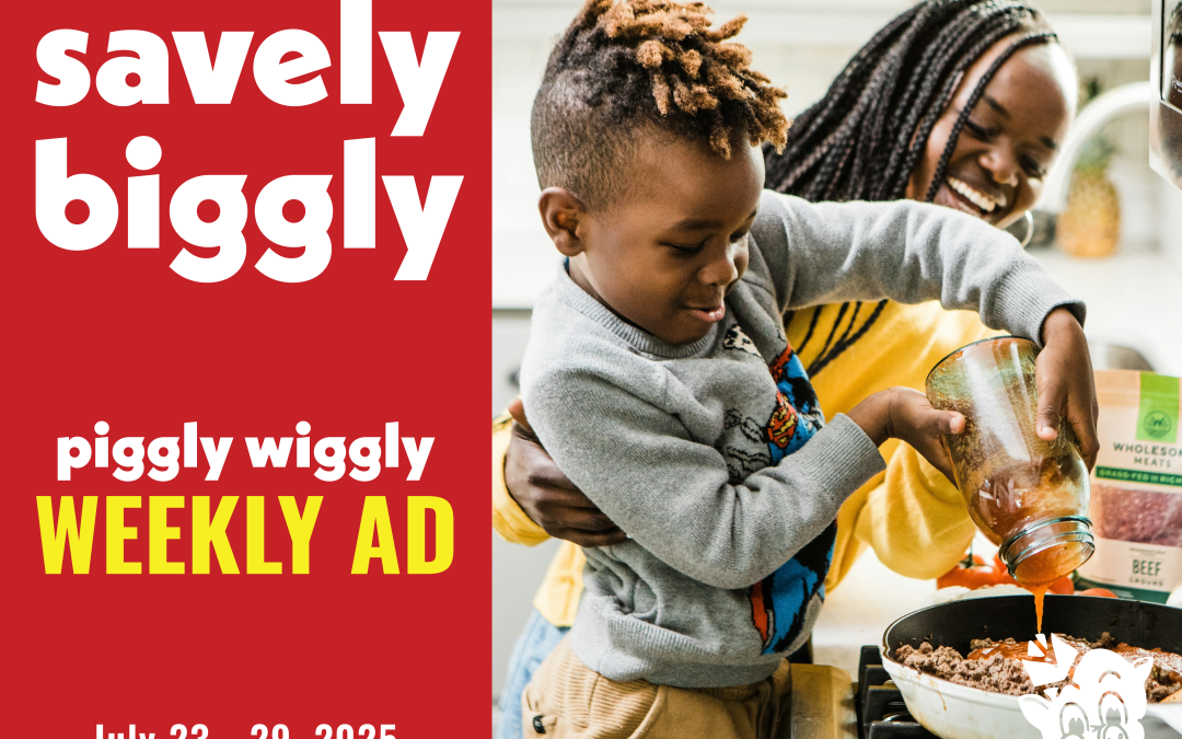 Weekly Ad Deals at Piggly Wiggly Birmingham: Berney Points, Midfield, North Birmingham | July 23 – 29, 2025