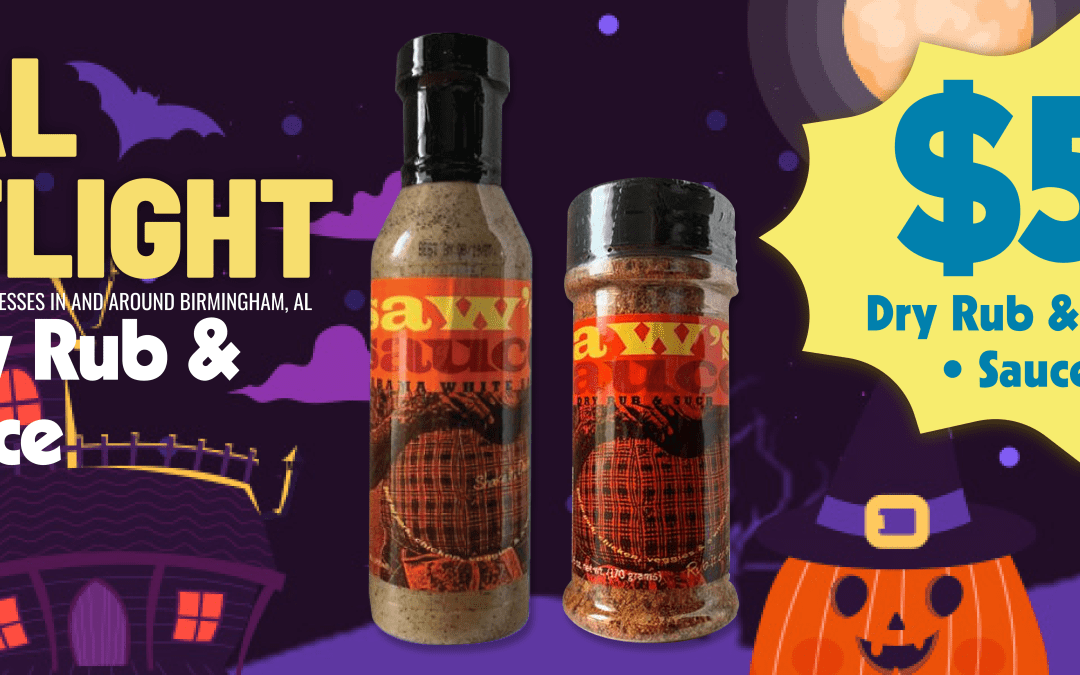 Local Spotlight: Saw’s Dry Rub & Such Sauce – Bold Birmingham Flavor at a Sweet Price