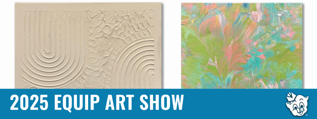 Banner for the 2025 Equip Art Show featuring textured monochrome and colorful abstract paintings created by adults with disabilities