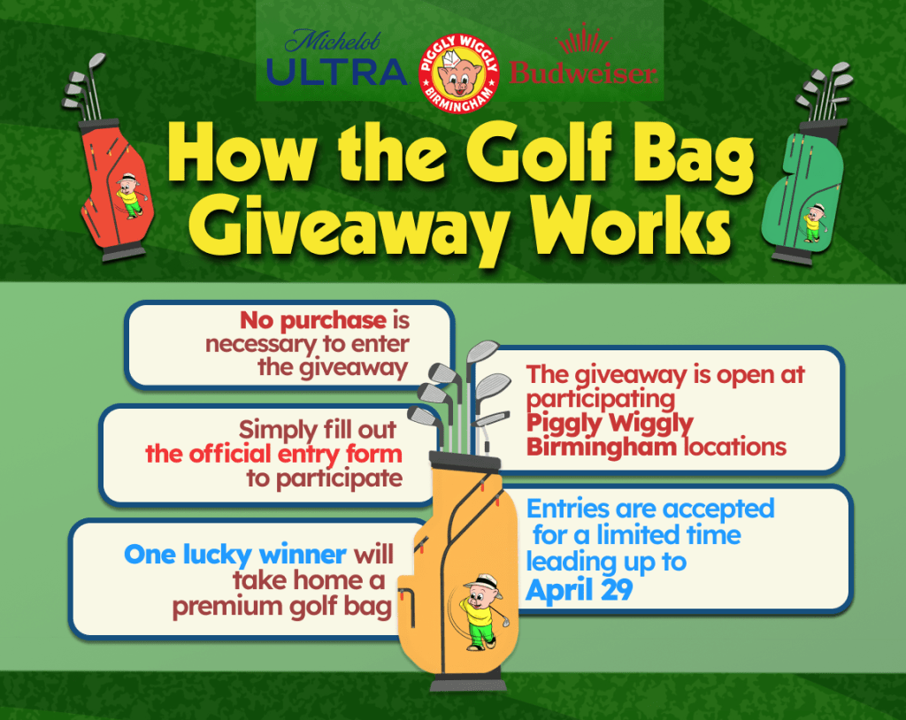 Piggly Wiggly Birmingham golf bag giveaway promotion featuring Michelob ULTRA and Budweiser with entry details and April 29 deadline