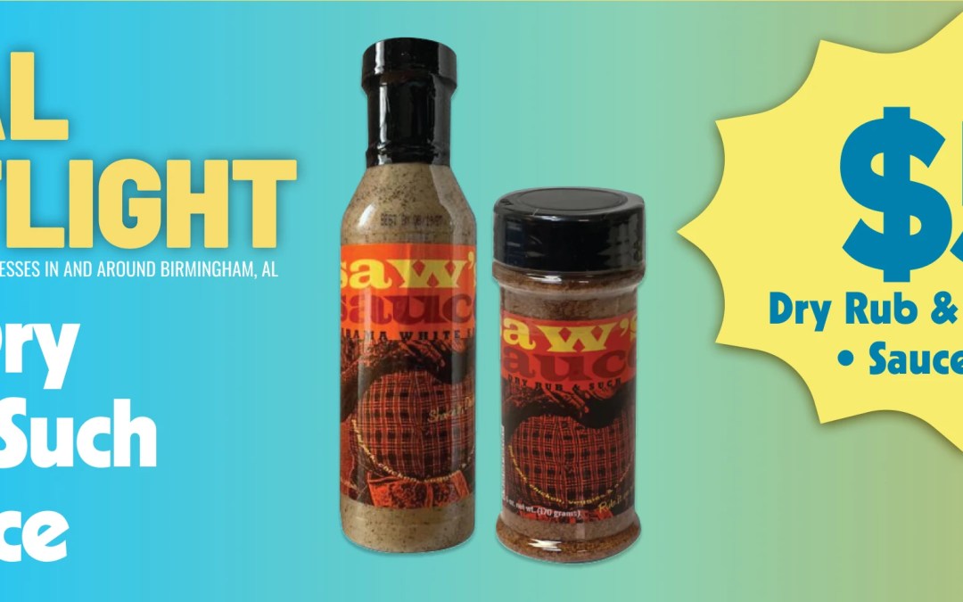 Local Spotlight: Saw’s Dry Rub & Sauce – A True Birmingham Barbecue Favorite