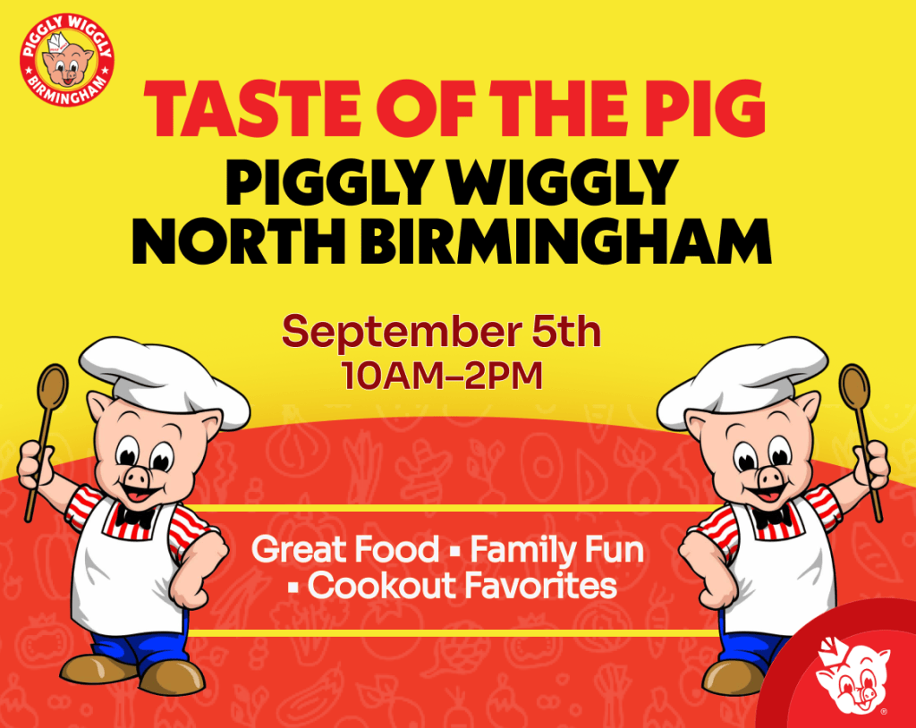Taste of the Pig at Piggly Wiggly North Birmingham on September 5 from 10 AM to 2 PM featuring great food, family fun, and cookout favorites